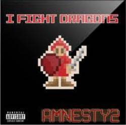 I Fight Dragons : IFD Amnesty2